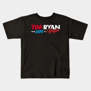 Tim Ryan From Dope To Hope Kids T-Shirt